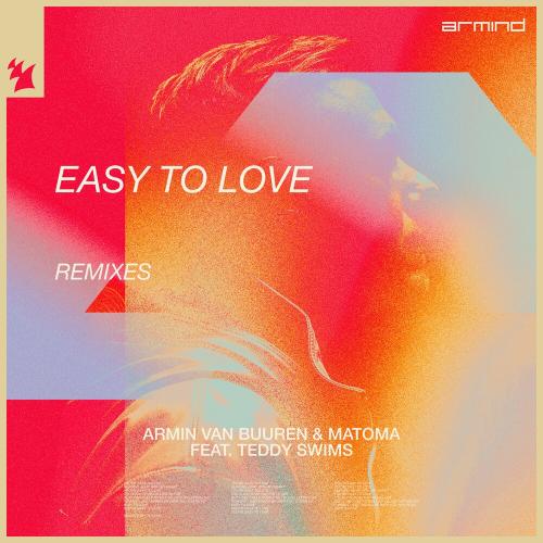 Armin Van Buuren & Matoma feat. Teddy Swims - Easy To Love (Armin Van Buuren Club Mix)