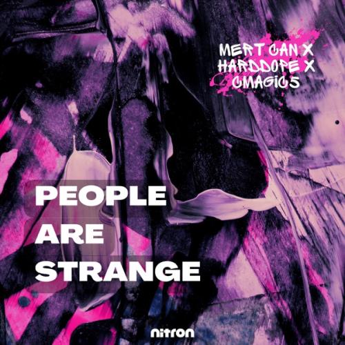 Mert Can feat. Harddope & Cmagic5 - People Are Strange