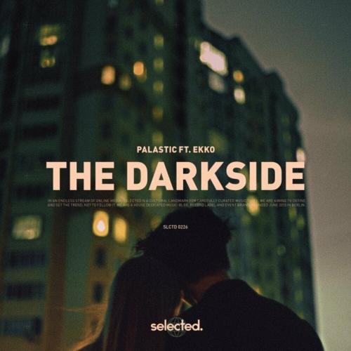 Palastic feat. Ekko - The Darkside