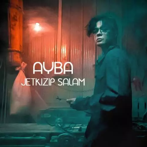 AYBA - Жеткізіп салам (2017)