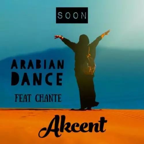 Akcent feat. Chante - Arabian Dance