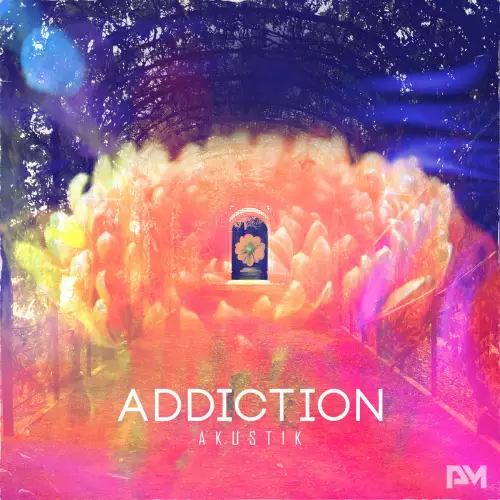 Akustik - Addiction