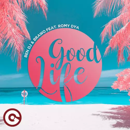 Ben DJ & Brawo feat. Romy Dya - Good Life