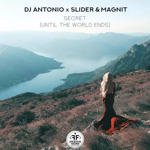 Dj Antonio, Slider & Magnit - Secret (Until the World Ends)