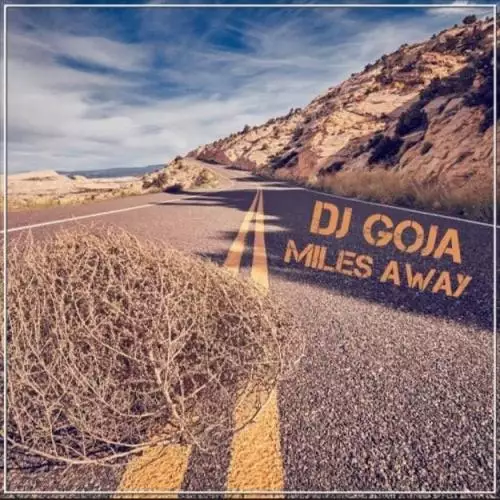 DJ Goja - Miles Away