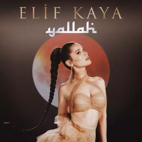 Elif Kaya - Yallah