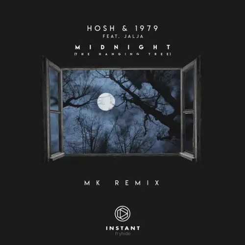 Hosh & 1979 feat. Jalja - Midnight (The Hanging Tree) (MK Remix)