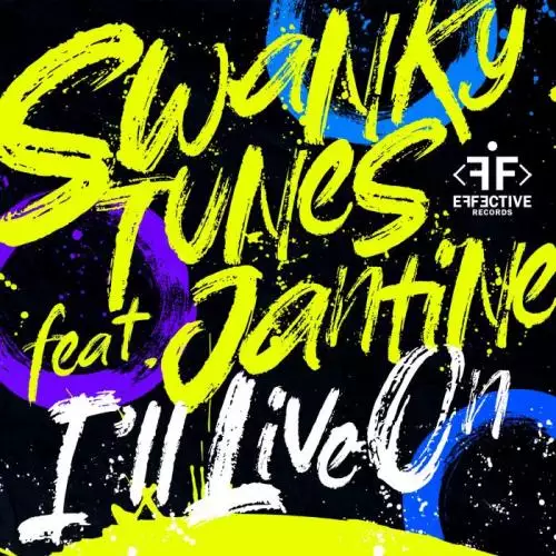 Swanky Tunes feat. Jantine - I’ll Live On