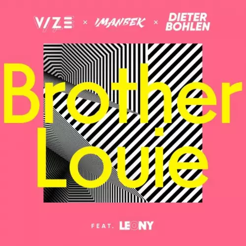 Vize & Imanbek & Dieter Bohlen feat. Leony - Brother Louie