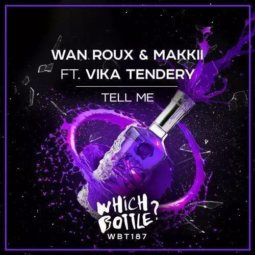 Wan Roux, Vika Tendery, Makkii - Tell Me (Original Mix)