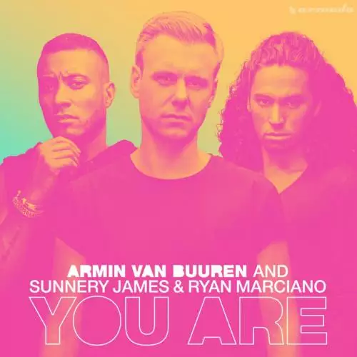 Armin Van Buuren - You Are (feat. Sunnery James & Ryan Marciano)