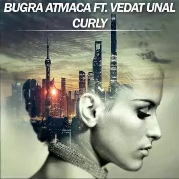 Bugra Atmaca feat. Vedat Unal - Curly