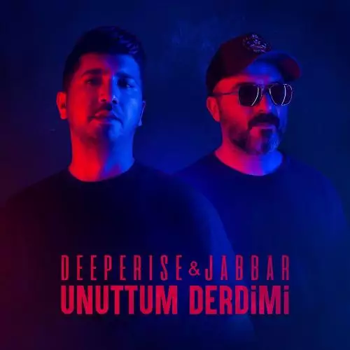 Deeperise feat. Jabbar - Unuttum Derdimi