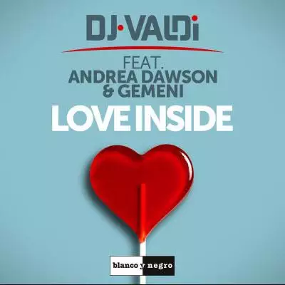 DJ Valdi feat. Andrea Dawson & Gemeni - Love Inside