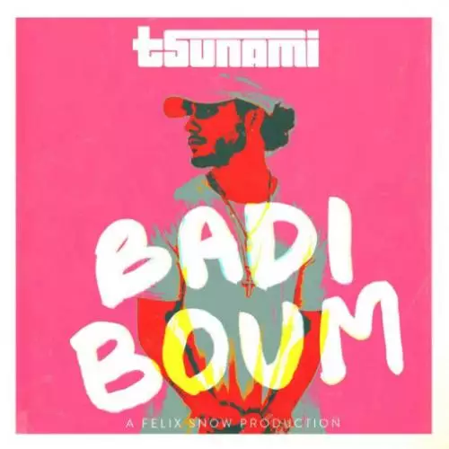 Felix Snow feat. Tsunami - Badi Boum