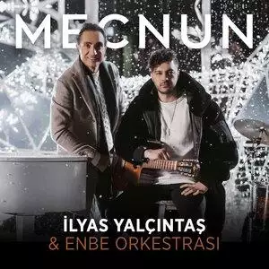 Ilyas Yalcintas, Enbe Orkestrası - Mecnun
