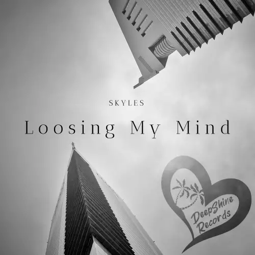 Skyles - Loosing My Mind