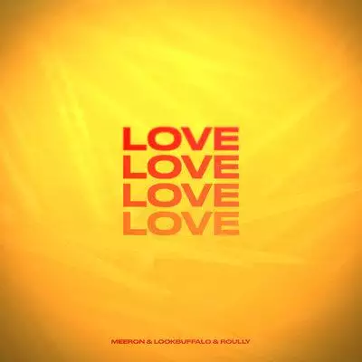 MEERON feat. LOOKBUFFALO & Roully - Love