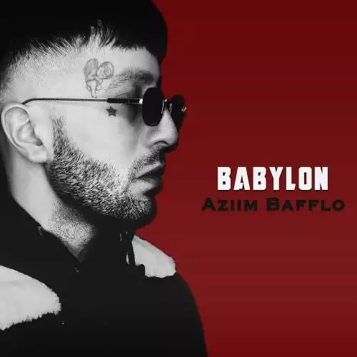 Aziim Bafflo - Babylon (Гори, гори ясно)