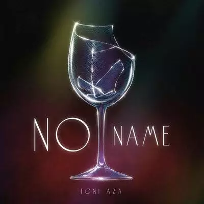 TONI AZA - NO NAME