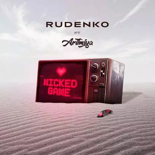 RUDENKO feat. ARITMIYA - Wicked Game