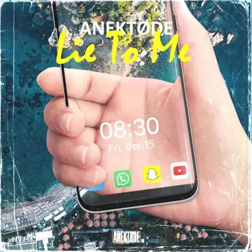 ANEKTØDE - Lie To Me