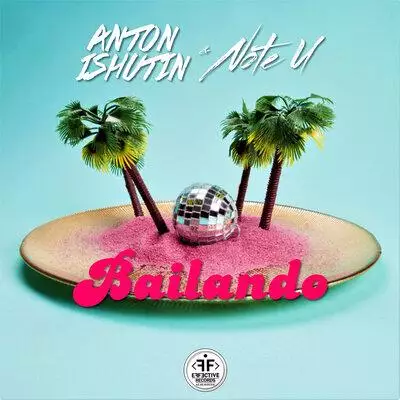 Anton Ishutin feat. Note U - Bailando