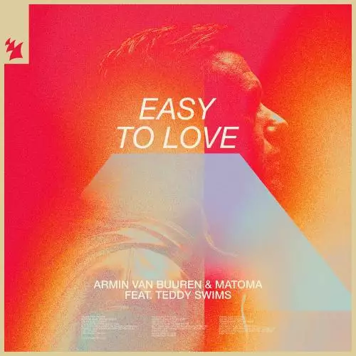 Armin Van Buuren & Matoma feat. Teddy Swims - Easy To Love