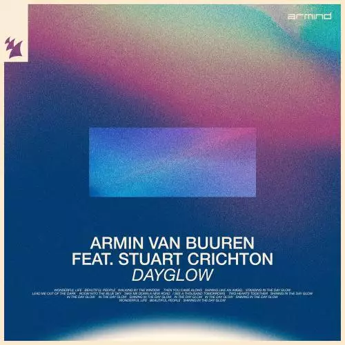 Armin Van Buuren feat. Stuart Crichton - Dayglow