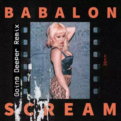 Babalon - Scream (Going Deeper Remix)