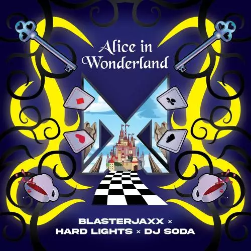Blasterjaxx, Hard Lights & Dj Soda - Alice In Wonderland