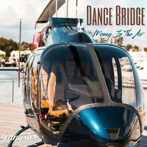 Dance Bridge - Money in the Air