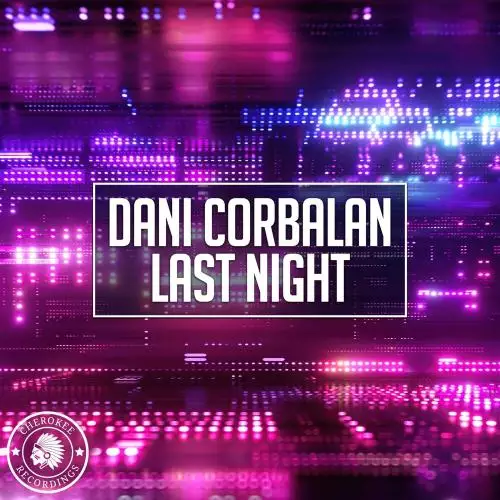 Dani Corbalan - Last Night