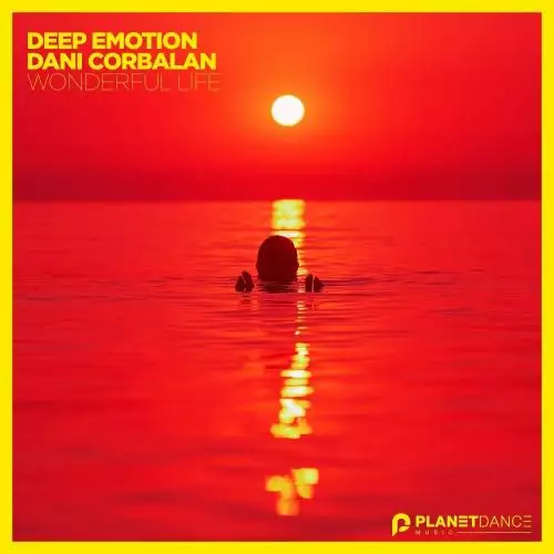 Deep Emotion & Dani Corbalan - Wonderful Life