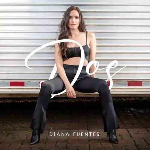 Diana Fuentes - Dos