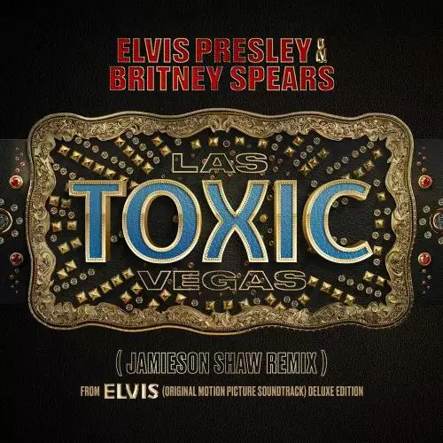 Elvis Presley feat. Britney Spears - Toxic Las Vegas (Jamieson Shaw Remix)