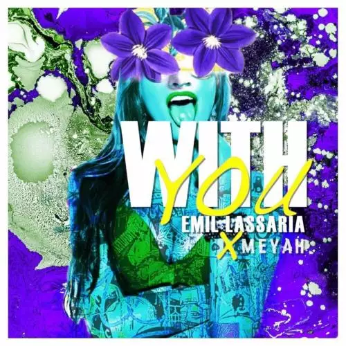 Emil Lassaria feat. Meyah - With You