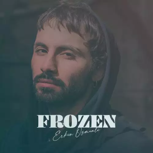 Erkin Osmanli - Frozen