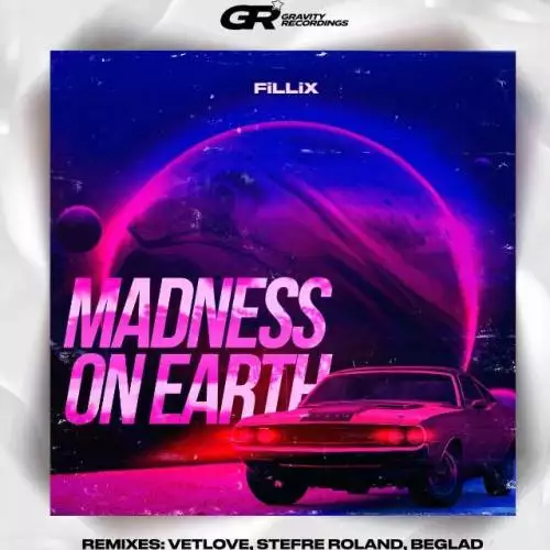 FiLLiX - Madness On Earth (Stefre Roland Remix)