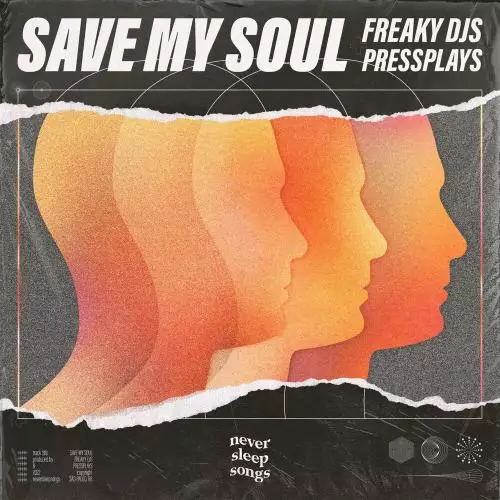 Freaky DJs feat. Pressplays & Neversleepsongs - Save My Soul