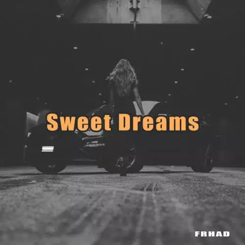 FRHAD - Sweet Dreams