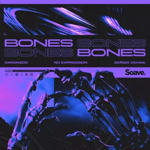 Garonzos &  No ExpressioN feat. Sergio Ochoa - Bones