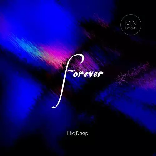 HilalDeep - Forever