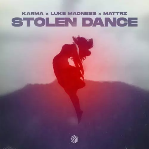 Karma feat. Luke Madness & MATTRZ - Stolen Dance