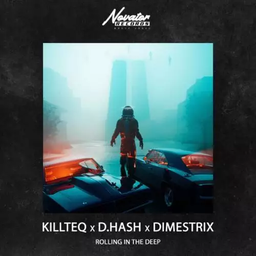 Killteq & D.Hash & DIMESTRIX - Rolling in The Deep
