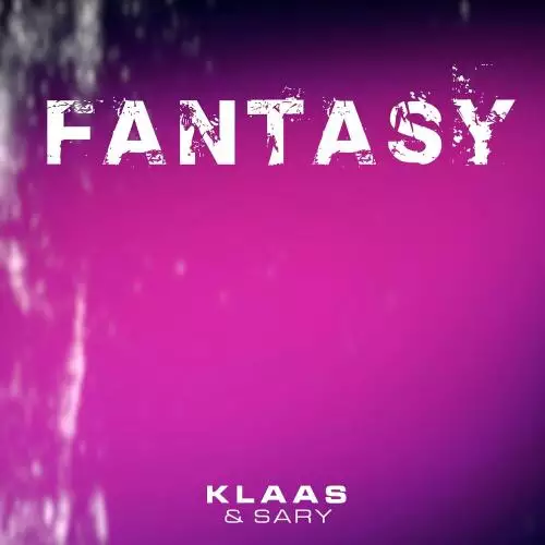 Klaas feat. Sary - Fantasy