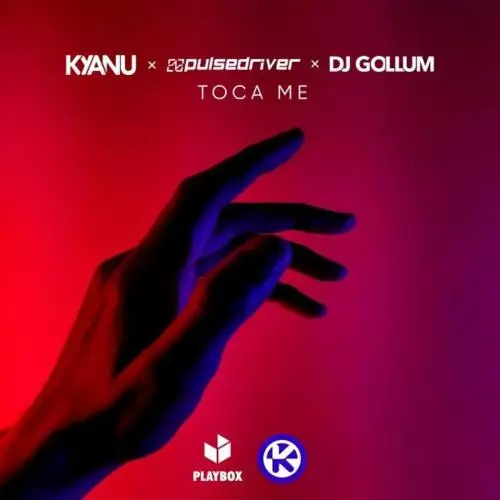 KYANU feat. Pulsedriver & DJ Gollum - Toca Me