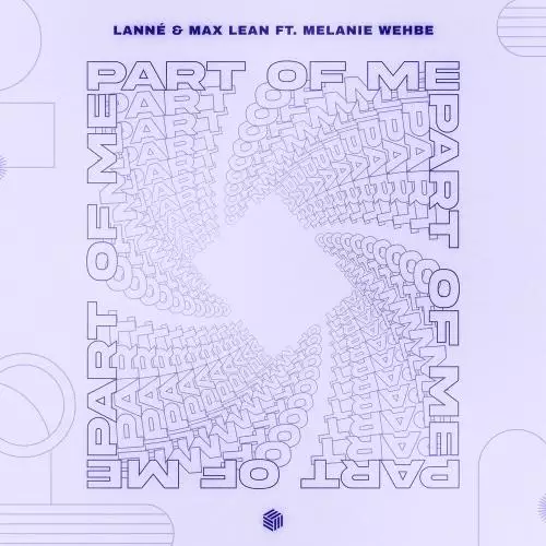LANNE & Max Lean feat. Melanie Wehbe - Part Of Me