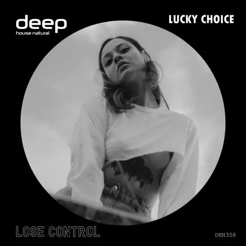 Lucky Choice - Lose Control