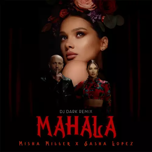Misha Miller feat. Sasha Lopez - Mahala (DJ Dark Remix)